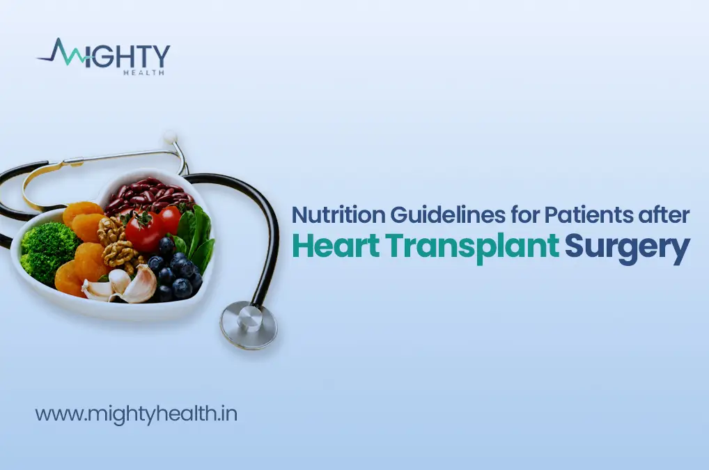 Nutrition Guidelines for Patients after Heart Transplant Surgery